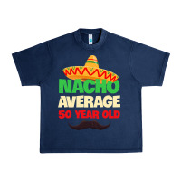Navy Mens Nacho Average 50 Year Old Cinco de Mayo 50th Birthday Urban Heavy Tee - trangStudio