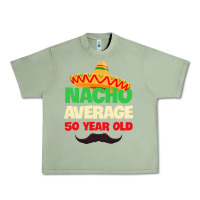 Oil Green Mens Nacho Average 50 Year Old Cinco de Mayo 50th Birthday Urban Heavy Tee - trangStudio