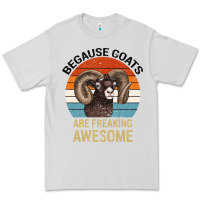 Dove Grey Because Goats Are Freaking Awesome Premium Tee - Bettercallsaul
