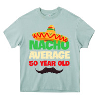 Arona Mens Nacho Average 50 Year Old Cinco de Mayo 50th Birthday Heavy Core Tee - trangStudio