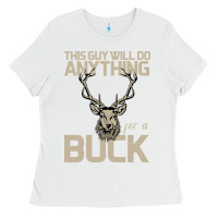 White Funny Hunters Will Do Anything For a Buck Hunting Ladies Tee - Bettercallsaul