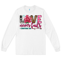 White love never fails Long Sleeve Tee - OliviaCreatesArt