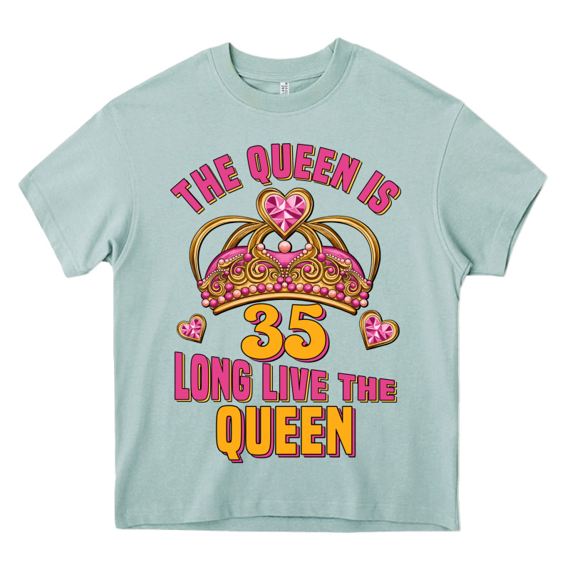 The Queen Is 35 Long Live The Queen Heavy Core Tee by Jasminsmagicworld | Teevron