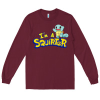 Burgundy I'm A Squirter Funny Turtle Cute gift Long Sleeve Tee - trangStudio