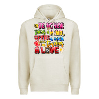 Oatmeal Heather a Teacher Takes a Hand Opens a mind and Touches A Premium Hoodie - CowhideDigitalArt
