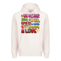Pale Pink a Teacher Takes a Hand Opens a mind and Touches A Premium Hoodie - CowhideDigitalArt