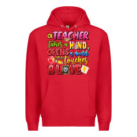 Red a Teacher Takes a Hand Opens a mind and Touches A Premium Hoodie - CowhideDigitalArt