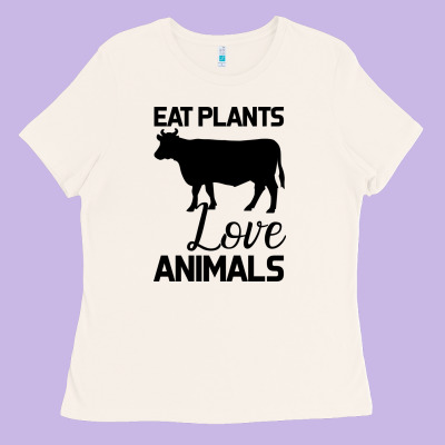 Eat Plants Love Animals Ladies Tee Designed By Bettercallsaul