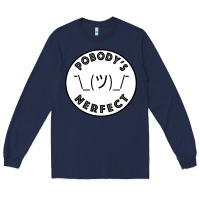 Navy Pobody's Nerfect Retro Classic Funny Nobody's Perfect Long Sleeve Tee - trangStudio