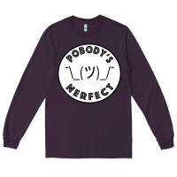 Plum Pobody's Nerfect Retro Classic Funny Nobody's Perfect Long Sleeve Tee - trangStudio