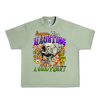 Oil Green happy haunting and to all a good fright Urban Heavy Tee - CowGirlArtShop