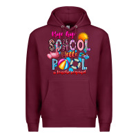 Burgundy Bye Bye School Hello Pool Teacher  Squad Premium Hoodie - CowhideDigitalArt