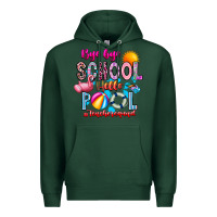 Sports Green Bye Bye School Hello Pool Teacher  Squad Premium Hoodie - CowhideDigitalArt