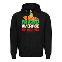 Black Mens Nacho Average 50 Year Old Cinco de Mayo 50th Birthday Zipper Hoodie - trangStudio