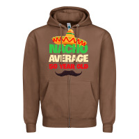 Chestnut Mens Nacho Average 50 Year Old Cinco de Mayo 50th Birthday Zipper Hoodie - trangStudio