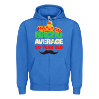 True Royal Mens Nacho Average 50 Year Old Cinco de Mayo 50th Birthday Zipper Hoodie - trangStudio