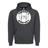 Pobody's Nerfect Retro Classic Funny Nobody's Perfect Zipper Hoodie | Teevron
