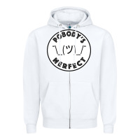 White Pobody's Nerfect Retro Classic Funny Nobody's Perfect Zipper Hoodie - trangStudio