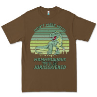 Cacao Don t Mess With Mamasaurus You ll Get Jurasskicked Premium Tee - Bettercallsaul