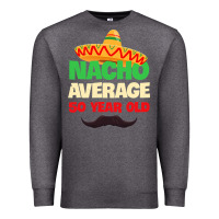 Charcoal Heather Mens Nacho Average 50 Year Old Cinco de Mayo 50th Birthday Premium Sweatshirt - trangStudio