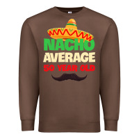 Chestnut Mens Nacho Average 50 Year Old Cinco de Mayo 50th Birthday Premium Sweatshirt - trangStudio
