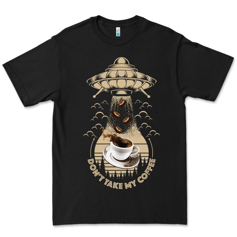 Don't Take My Coffee Premium Tee by Bettercallsaul | Teevron