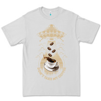 Dove Grey Don't Take My Coffee Premium Tee - Bettercallsaul