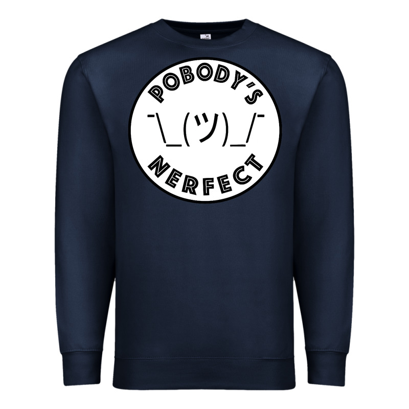 Pobody's Nerfect Retro Classic Funny Nobody's Perfect Premium Sweatshirt by trangStudio | Teevron