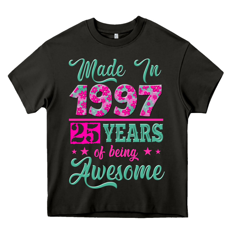 Made In 1997, 25 Years Of Being Awesome Heavy Core Tee by Jasminsmagicworld | Teevron