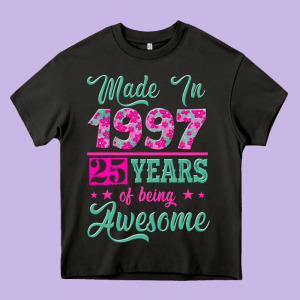 Made In 1997, 25 Years Of Being Awesome Heavy Core Tee Designed By Jasminsmagicworld