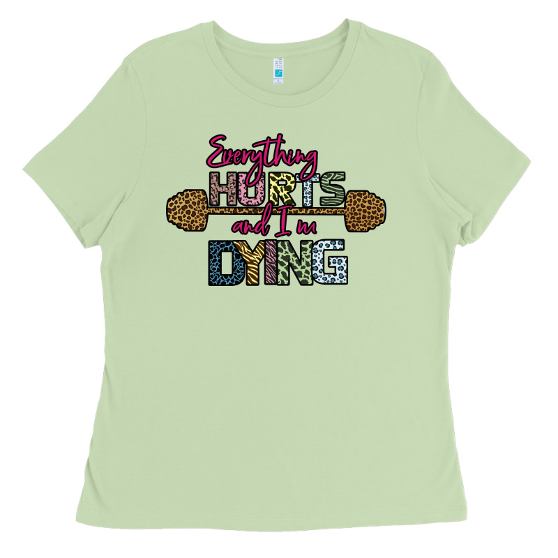 Everything Hurts And I M Dying Ladies Tee by Bettercallsaul | Teevron