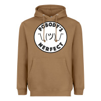 Toasted Coconut Pobody's Nerfect Retro Classic Funny Nobody's Perfect Heavyweight Hoodie - trangStudio