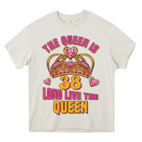 The Queen Is 38 Long Live The Queen Heavy Core Tee | Teevron