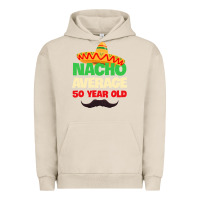 Pigment French Oak Mens Nacho Average 50 Year Old Cinco de Mayo 50th Birthday Urban Hoodie - trangStudio