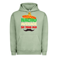Pigment Oil Green Mens Nacho Average 50 Year Old Cinco de Mayo 50th Birthday Urban Hoodie - trangStudio