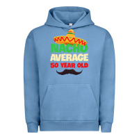 Pigment Pebble Blue Mens Nacho Average 50 Year Old Cinco de Mayo 50th Birthday Urban Hoodie - trangStudio