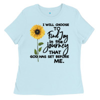 Baby Blue I Will Choose To Find Joy In The Journey That God Ladies Tee - Bettercallsaul