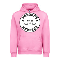 Fuchsia Pink Pobody's Nerfect Retro Classic Funny Nobody's Perfect Urban Hoodie - trangStudio