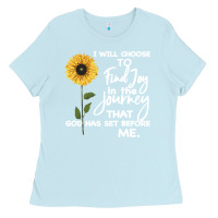 Baby Blue I Will Choose To Find Joy In The Journey That God Ladies Tee - Bettercallsaul
