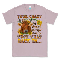 Lilac Your crazy is showing Classic Tee - NancyCooperArtShop