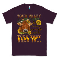 Plum Your crazy is showing Classic Tee - NancyCooperArtShop