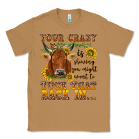 Toasted Coconut Your crazy is showing Classic Tee - NancyCooperArtShop