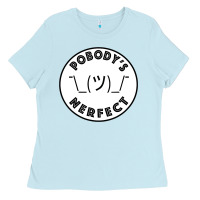 Baby Blue Pobody's Nerfect Retro Classic Funny Nobody's Perfect Ladies Tee - trangStudio
