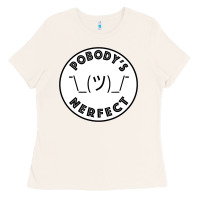 Bone Pobody's Nerfect Retro Classic Funny Nobody's Perfect Ladies Tee - trangStudio