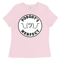 Bubblegum Pink Pobody's Nerfect Retro Classic Funny Nobody's Perfect Ladies Tee - trangStudio