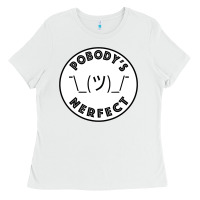 White Pobody's Nerfect Retro Classic Funny Nobody's Perfect Ladies Tee - trangStudio