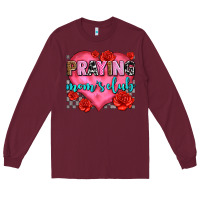 Burgundy praying moms club olivia Long Sleeve Tee - OliviaCreatesArt