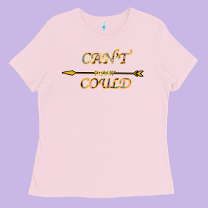 Can't Never Could Ladies Tee Designed By Bettercallsaul