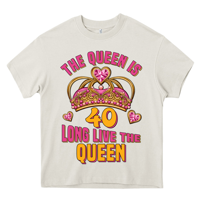 The Queen Is 40 Long Live The Queen Heavy Core Tee by Jasminsmagicworld | Teevron