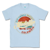 Dusty Blue Que Chimba Parce Medellin Bandera Antioquia Colombia Paisa Classic Tee - trangStudio